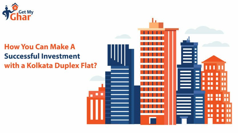 Things You Should Know before you Buy a Duplex Flat in Kolkata